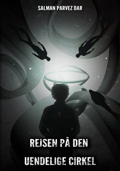 Rejsen på den uendelige cirkel (eBook, ePUB) - Dar, Salman Parvez