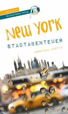 New York - Stadtabenteuer Reiseführer Michael Müller Verlag (Mängelexemplar) - Martin, Dorothea