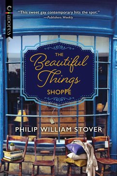 The Beautiful Things Shoppe (eBook, ePUB) - Stover, Philip William