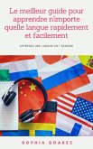 Le meilleur guide pour apprendre n'importe quelle langue rapidement et facilement (eBook, ePUB)