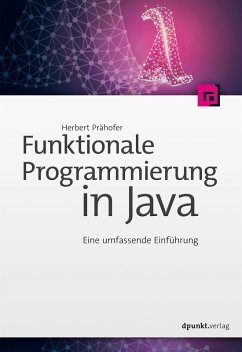 Funktionale Programmierung in Java (eBook, ePUB) - Prähofer, Herbert