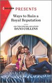 Ways to Ruin a Royal Reputation (eBook, ePUB)