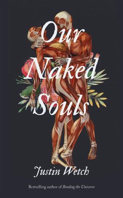 Our Naked Souls (eBook, ePUB) - Wetch, Justin