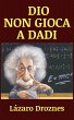 Dio Non Gioca a Dadi (eBook, ePUB) - Bild 1