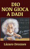 Dio Non Gioca a Dadi (eBook, ePUB)