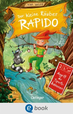 Angriff der Sportskanonen / Der kleine Räuber Rapido Bd.2 (eBook, ePUB) - Weger, Nina