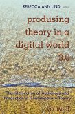 Produsing Theory in a Digital World 3.0 (eBook, ePUB)