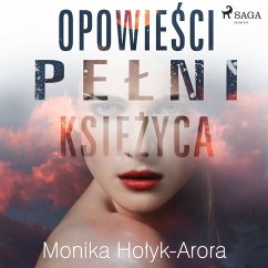 Opowieści pełni księżyca (MP3-Download) - Arora, Monika Hołyk