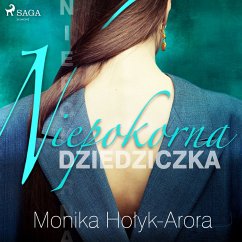Niepokorna dziedziczka (MP3-Download) - Arora, Monika Hołyk