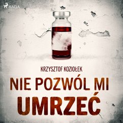 Nie pozwól mi umrzeć (MP3-Download) - Koziołek, Krzysztof