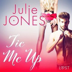 Tie Me Up - Erotic Short Story (MP3-Download) - Jones, Julie