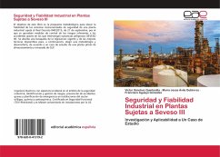 Seguridad y Fiabilidad Industrial en Plantas Sujetas a Seveso III - Sánchez Quintanilla, Víctor;Ávila Gutiérrez, María Jesús;Aguayo González, Francisco