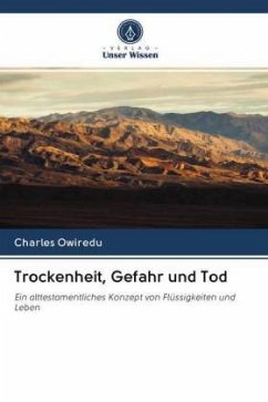 Trockenheit, Gefahr und Tod - Owiredu, Charles