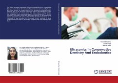 Ultrasonics In Conservative Dentistry And Endodontics - Bhadarka, Komal;Patel, Surbhi;Gulve, Meenal