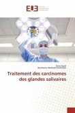 Traitement des carcinomes des glandes salivaires Traitement des carcinomes des glandes salivaires