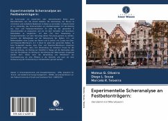 Experimentelle Scheranalyse an Festbetonträgern: - Oliveira, Mateus G.;Sousa, Diego L.;Teixeira, Marcelo R.