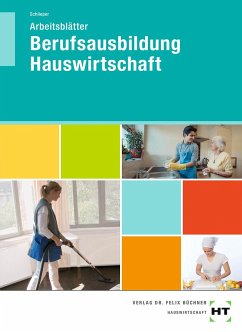 Berufsausbildung Hauswirtschaft. Arbeitsblätter - Schlieper, Cornelia A.