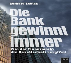 Die Bank gewinnt immer - Schick, Gerhard