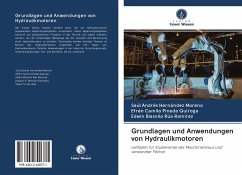 Grundlagen und Anwendungen von Hydraulikmotoren - Hernández Moreno, Saúl Andrés;Pineda Quiroga, Efrén Camilo;Rúa Ramírez, Edwin Blasnilo