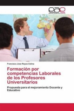 Formación por competencias Laborales de los Profesores Universitarios - Reyes Colina, Francisco Jose