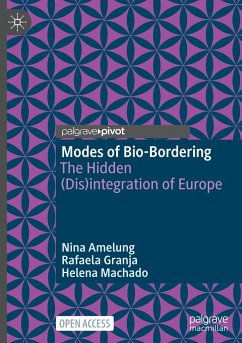 Modes of Bio-Bordering - Amelung, Nina;Granja, Rafaela;Machado, Helena