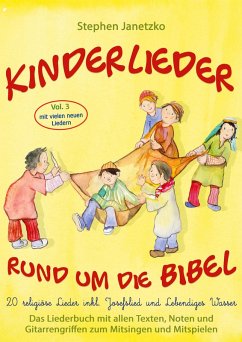 Kinderlieder rund um die Bibel, Vol. 3 - Religiöse Lieder inkl. Josefslied und Lebendiges Wasser Cover Kinderlieder rund um die Bibel, Vol. 3 - Religiöse Lieder inkl. Josefslied und Lebendiges Wasser