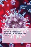 COVID-19 THE GREAT EPIDEMIC OF THE YEAR 2020