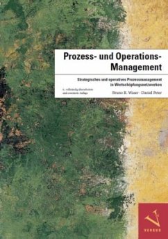 Prozess- und Operations-Management - Waser, Bruno R.;Peter, Daniel