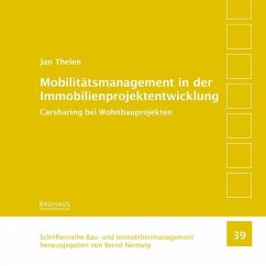 Mobilitätsmanagement in der Immobilienprojektentwicklung - Thelen, Jan