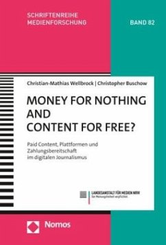 Money for Nothing and Content for Free? - Wellbrock, Christian-Mathias;Buschow, Christopher