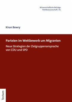 Parteien im Wettbewerb um Migranten - Bowry, Kiran