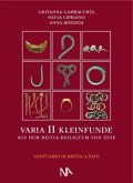 Varia II - Die metallenen Kleinfunde aus dem Reitia-Heiligtum von Este