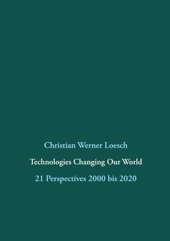 Technologies Changing Our World - Loesch, Christian Werner