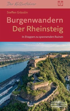 Burgenwandern - Der Rheinsteig im oberen Mittelrheintal - Gräßlin, Steffen