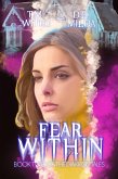 Fear Within (The Diakrisis Tales, #2) (eBook, ePUB) Fear Within (The Diakrisis Tales, #2) (eBook, ePUB)