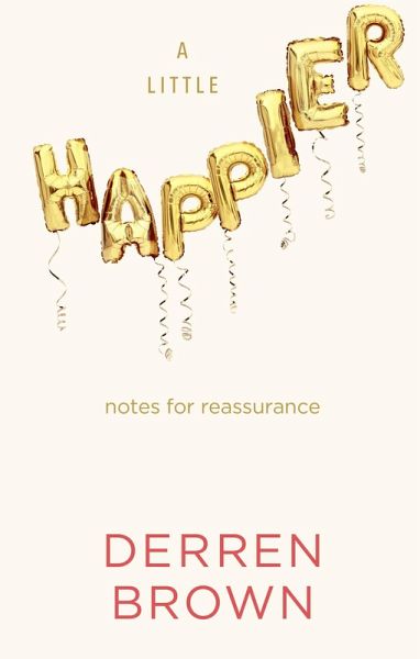 A Little Happier (eBook, ePUB) A Little Happier (eBook, ePUB)
