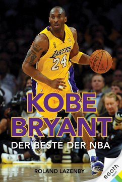 Kobe Bryant (eBook, ePUB) - Lazenby, Roland