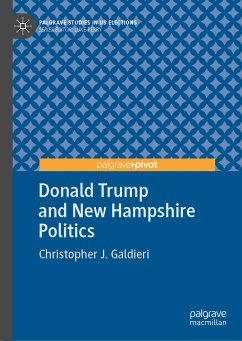 Donald Trump and New Hampshire Politics (eBook, PDF) - Galdieri, Christopher J.