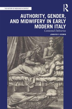 Cover Authority, Gender, and Midwifery in Early Modern Italy (eBook, ePUB)