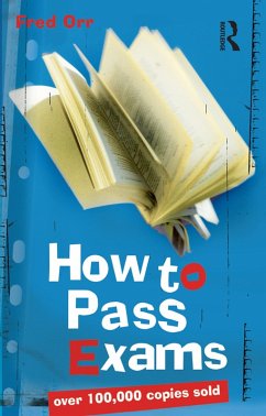 How to Pass Exams (eBook, ePUB) - Orr, Fred
