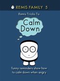 Remis Family 5 - Remis Tricks To Calm Down (eBook, ePUB)