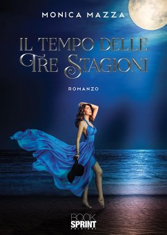 Il tempo delle Tre Stagioni (eBook, ePUB) - Mazza, Monica