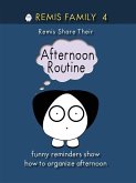 Remis Family 4 - Remis Share Their Afternoon Routine (eBook, ePUB)