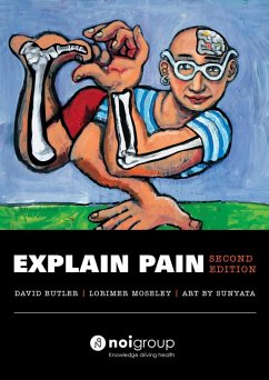 Explain Pain Second Edition (eBook, ePUB) - Butler, David; Moseley, Lorimer