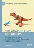 The Graphic Lives of Fathers (eBook, PDF)