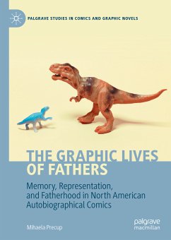 The Graphic Lives of Fathers (eBook, PDF) - Precup, Mihaela