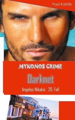Darknet - Mykonos Crime 20 (eBook, ePUB)