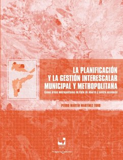 La planificación y la gestión interescalar municipal y metropolitana. (eBook, PDF) - Martínez Toro, Pedro Martín