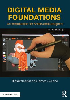 Digital Media Foundations (eBook, ePUB) - Lewis, Richard; Luciana, James