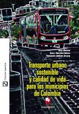 Transporte urbano sostenible y calidad de vida para los municipios de Colombia (eBook, PDF)